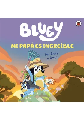 BLUEY MI PAPA ES INCREIBLE1