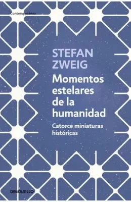 MOMENTOS ESTELARES DE LA HUMANIDAD1