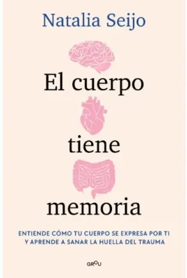 EL CUERPO TIENE MEMORIA1