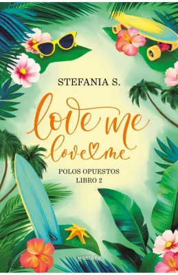 LOVE ME LOVE ME 2 - POLOS OPUESTOS1