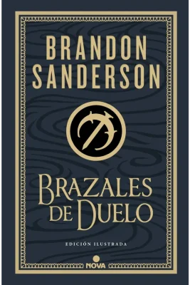 BRAZALES DE DUELO - EDICION ILUSTRADA TD1