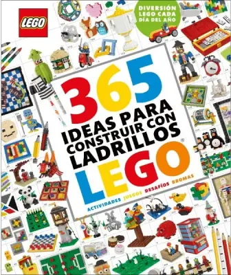 365 IDEAS PARA CONSTRUIR CON LADRILLOS LEGO1