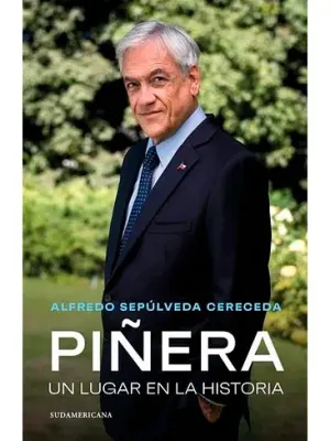 PIÑERA UN LUGAR EN LA HISTORIA1