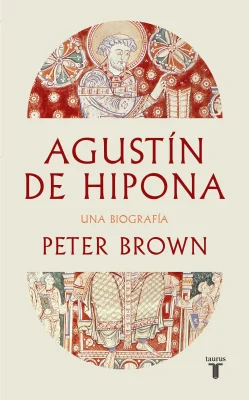 AGUSTIN DE HIPONA: UNA BIOGRAFIA1