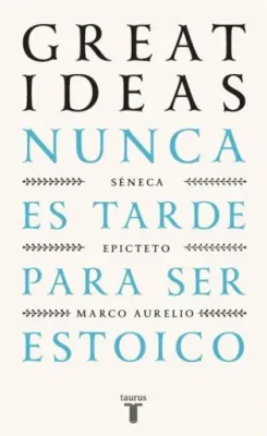NUNCA ES TARDE PARA SER ESTOICO (ESTUCHE GREAT IDEAS)1