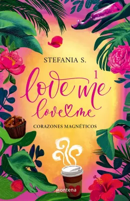 LOVE ME LOVE ME 1 - CORAZONES MAGNETICOS1
