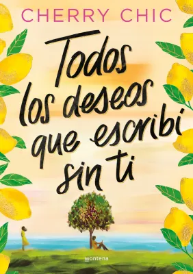 TODOS LOS DESEOS QUE ESCRIBÍ SIN TI1