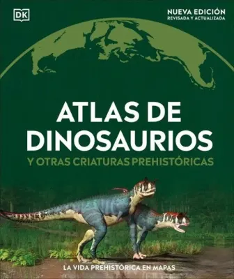 ATLAS DE DINOSAURIOS Y OTRAS CRIATURAS PREHISTORICAS1