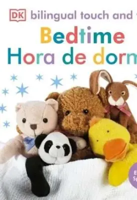 BILINGUAL TOUCH AND FEEL - BEDTIME / HORA DE DORMIR1