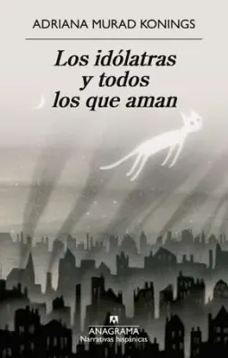 LOS IDOLATRAS Y TODOS LOS QUE AMAN1
