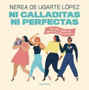 NI CALLADITAS NI PERFECTAS1