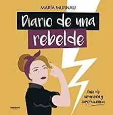 DIARIO DE UNA REBELDE1