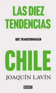LA DIEZ TENDENCIAS QUE TRANSFORMARAN CHILE1