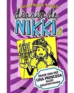 DIARIO DE NIKKI 8 ERASE UNA VEZ UNA PRINCESA ALGO DESAFORTUNADA1