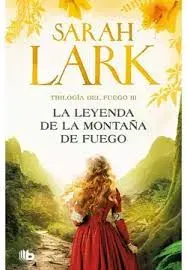 LA LEYENDA DE LA MONTAÑA DE FUEGO TRILOGIA DEL FUEGO 31