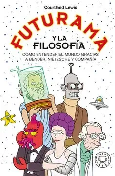 FUTURAMA Y LA FILOSOFIA1