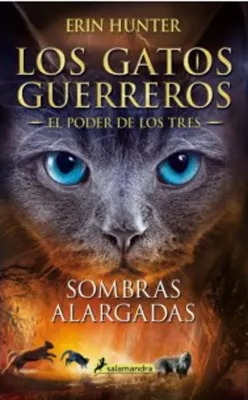 LOS GATOS GUERREROS EL PODER DE LOS TRES 5 SOMBRAS ALARGADAS1