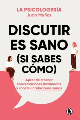 DISCUTIR ES SANO (SI SABES COMO)1