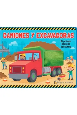 CAMIONES Y EXCAVADORAS MI PRIMER LIBRO DE TEXTURAS1