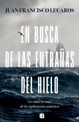 EN BUSCA DE LAS ENTRAÑAS DEL HIELO1