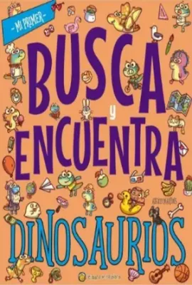 MI PRIMER BUSCA Y ENCUENTRA DINOSAURIOS1