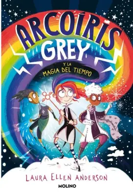 ARCOIRIS GREY Y LA MAGIA DEL TIEMPO1