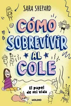 COMO SOBREVIVIR AL COLE 2 EL PAPEL DE MI VIDA1