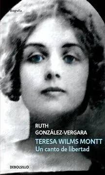 TERESA WILMS MONTT UN CANTO DE LIBERTAD1