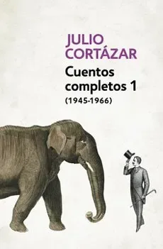 CUENTOS COMPLETOS 1 JULIO CORTAZAR1