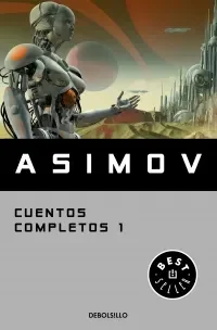 CUENTOS COMPLETOS 1 ASIMOV1