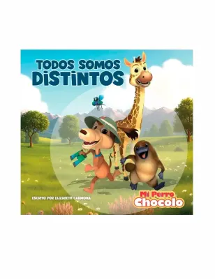 MI PERRO CHOCOLO 14 TODOS SOMOS DISTINTOS1