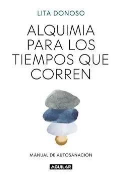ALQUIMIA PARA LOS TIEMPOS QUE CORREN1
