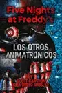 LOS OTROS ANIMATRONICOS FIVE NIGHTS AT FREDDYS 21