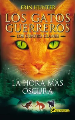 LOS GATOS GUERREROS LOS CUATRO CLANES 6 LA HORA MAS OSCURA1