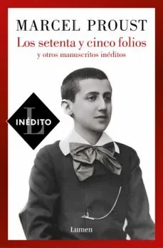 LOS SETENTA Y CINCO FOLIOS Y OTROS MANUSCRITOS INEDITOS1