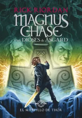 MAGNUS CHASE 2 EL MARTILLO DE THOR TD1