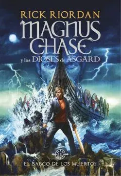 MAGNUS CHASE 3 EL BARCO DE LOS MUERTOS TD1