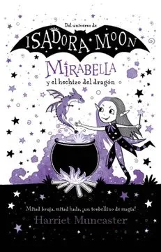MIRABELLA Y EL HECHIZO DEL DRAGON ISADORA MOON1