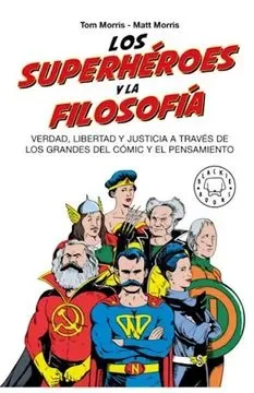 LOS SUPERHEROES Y LA FILOSOFIA1