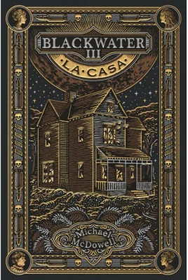 BLACKWATER 3 LA CASA1