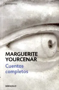 CUENTOS COMPLETOS YOURCENAR1