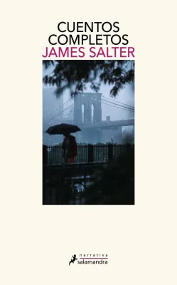 CUENTOS COMPLETOS JAMES SALTER1