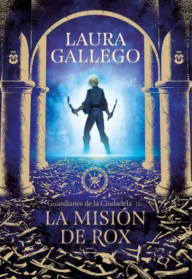 LA MISION DE ROX GUARDIANES DE LA CIUDADELA 3 TD1