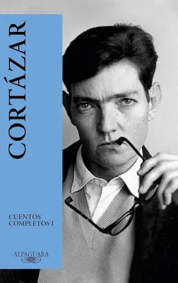 CUENTOS COMPLETOS I CORTAZAR1