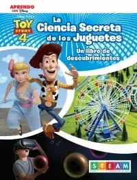 TOY STORY 4 LA CIENCIA SECRETA DE LOS JUGUETES1