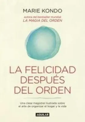 LA FELICIDAD DESPUES DEL ORDEN1