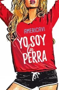 YO SOY LA PERRA SAGA YO SOY 11