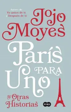 PARIS PARA UNO Y OTRAS HISTORIAS1