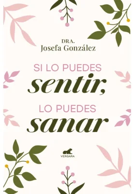 SI LO PUEDES SENTIR LO PUEDES SANAR1
