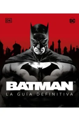 BATMAN LA GUIA DEFINITIVA1